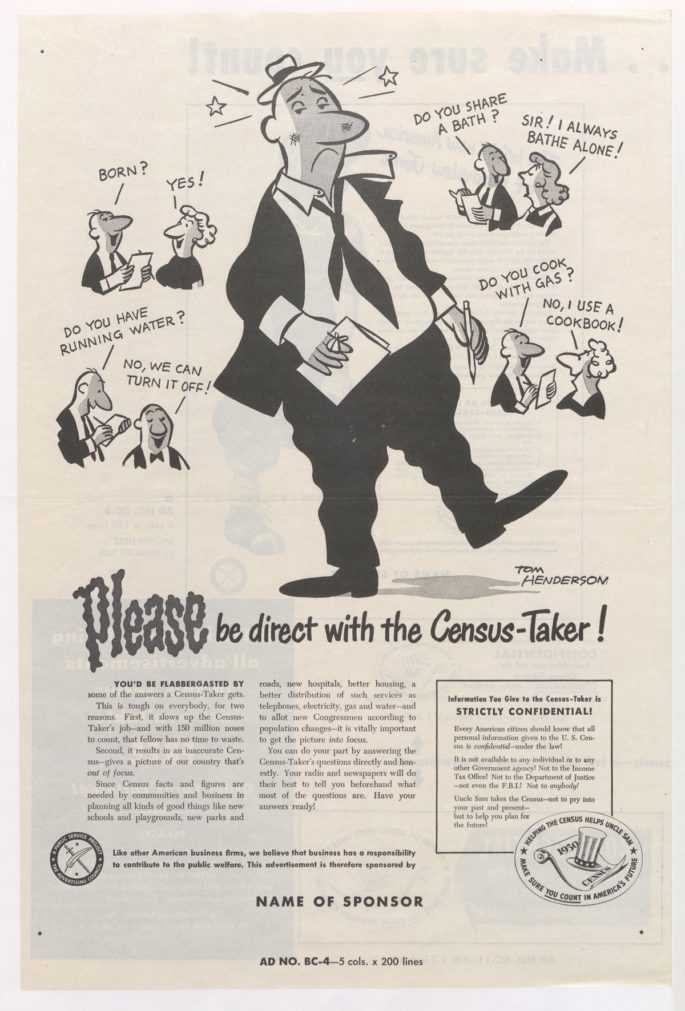 Image of an advertising campaign for the 1950 Census. Image shows a cartoon man wearing a suit and looking frazzled from taking the census. Text says "Please be direct with the Census-Taker."